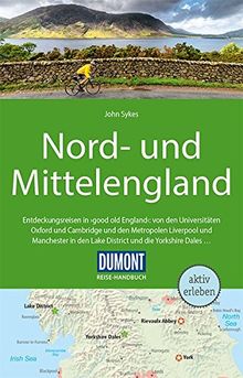 DuMont Reise-Handbuch Reiseführer Nord-und Mittelengland: mit Extra-Reisekarte