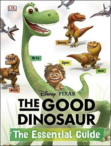 Disney·Pixar The Good Dinosaur: The Essential Guide