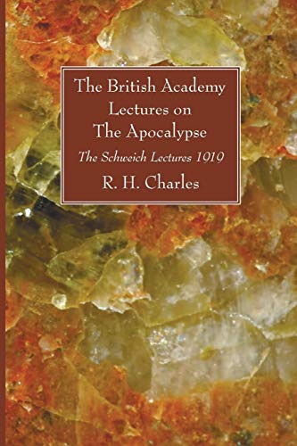 The British Academy Lectures on The Apocalypse: The Schweich Lectures 1919