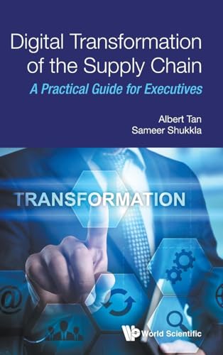 Digital Transformation of the Supply Chain: A Practical Guide for Executives