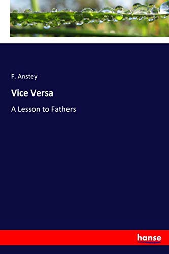 Vice Versa: A Lesson to Fathers