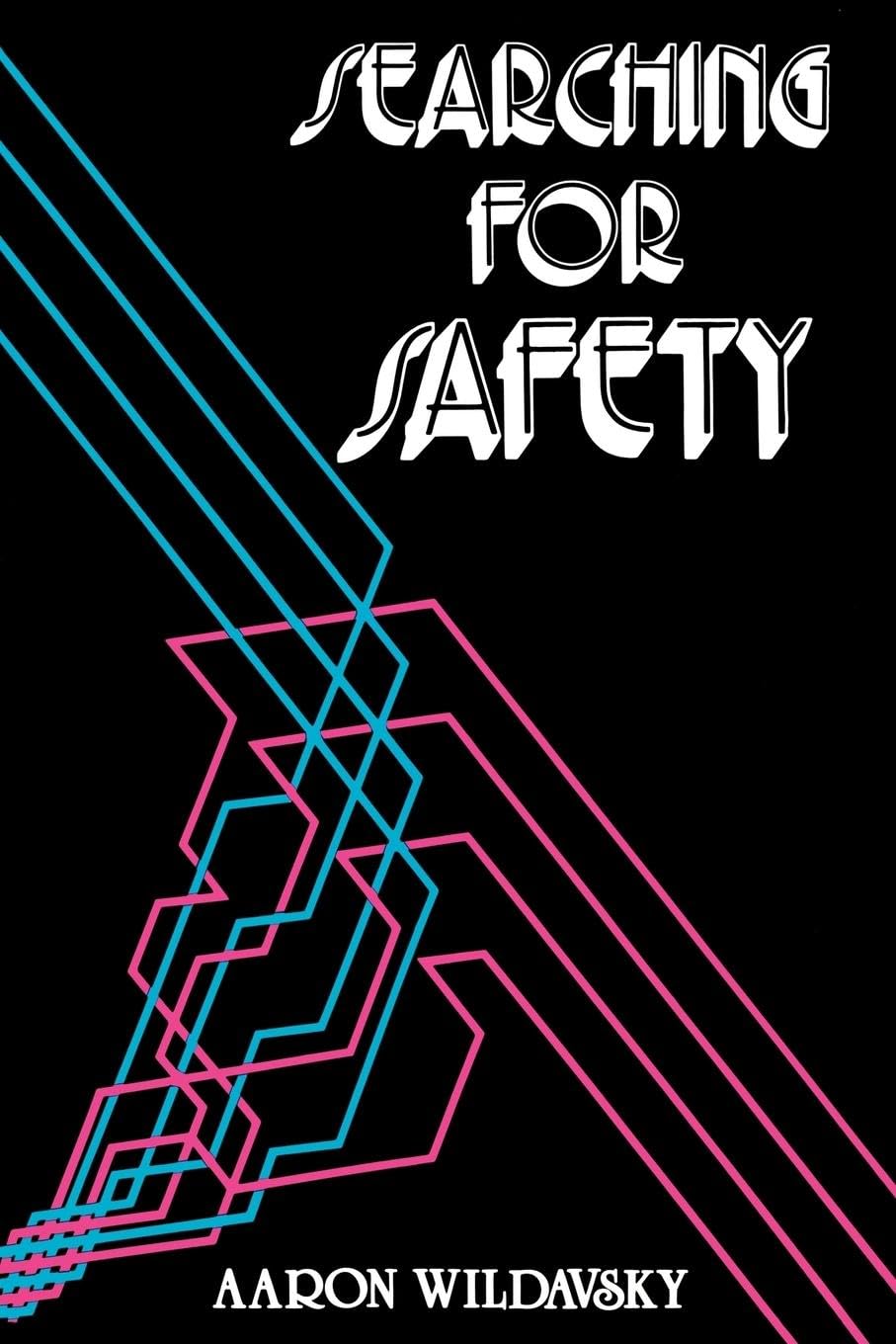 Searching for Safety (Social Philosophy and Policy Center)