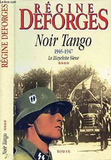 NOIR TANGO 1945-1947 - LA BICYCLETTE BLEUE ****