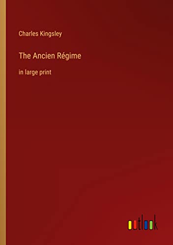 The Ancien Régime: in large print