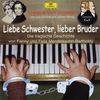 Liebe Schwester, lieber Bruder. CD: Die tragische Geschichte von Fanny und Felix Mendelssohn