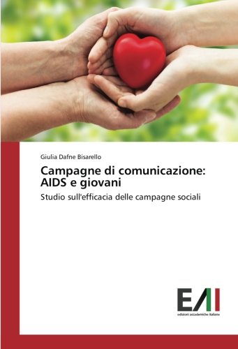 Campagne di comunicazione: AIDS e giovani: Studio sull'efficacia delle campagne sociali