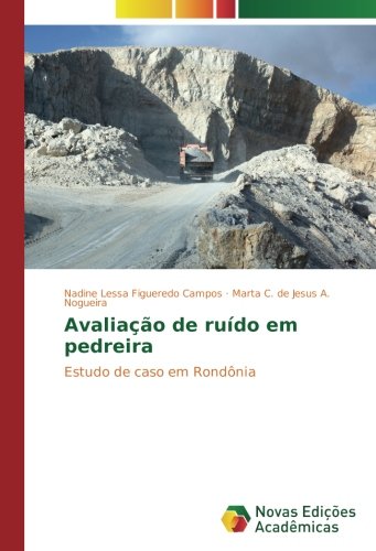 Avaliação de ruído em pedreira: Estudo de caso em Rondônia