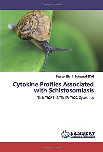Cytokine Profiles Associated with Schistosomiasis: Th1/ Th2/ Th9/ Th17/ Th22 Cytokines