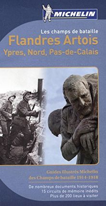 Les champs de bataille : Flandres Artois : Ypres, Nord, Pas-de-Calais