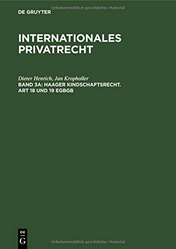 Haager Kindschaftsrecht. Art 18 und 19 EGBGB (Franz Gamillscheg: Internationales Privatrecht)