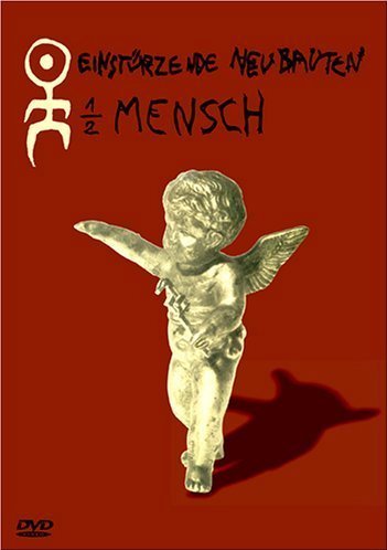 Einstürzende Neubauten - 1/2 Mensch (25th Anniversary Tour Edition