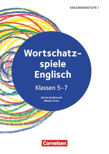 Bastkowski, Martin: Wortschatz-Spiele Englisch - Klasse 5-7