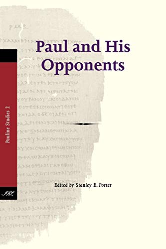 Paul and His Opponents (Pauline Studies, Band 2)