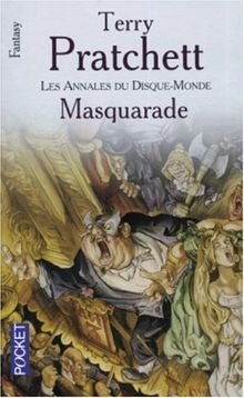 Les annales du Disque-monde. Vol. 18. Masquarade