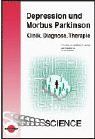 Depression und Morbus Parkinson: Klinik, Diagnose, Therapie