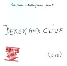 Derek and Clive Live