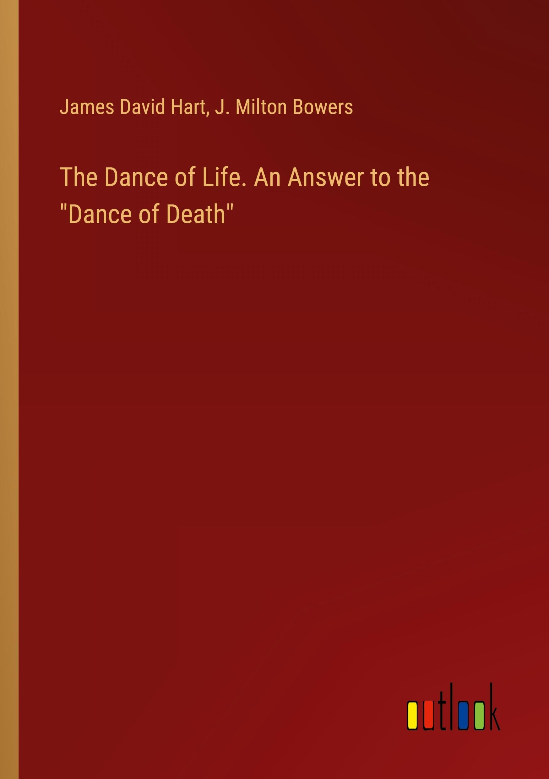 The Dance of Life. An Answer to the Dance of Death