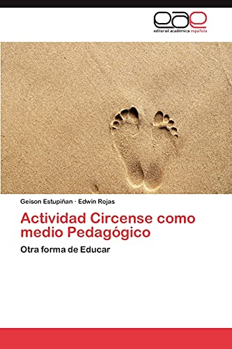 Actividad Circense como medio Pedagógico: Otra forma de Educar