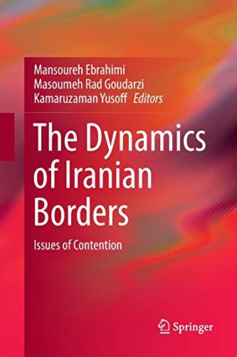 The Dynamics of Iranian Borders: Issues of Contention