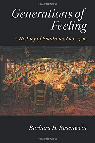 Rosenwein, Barbara H. Generations Of Feeling