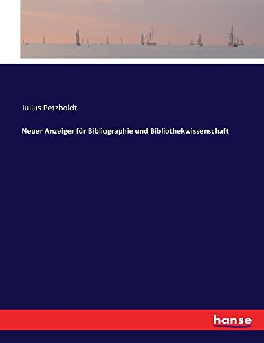 Neuer Anzeiger für Bibliographie und Bibliothekwissenschaft