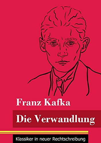 Die Verwandlung: (Band 23, Klassiker in neuer Rechtschreibung)