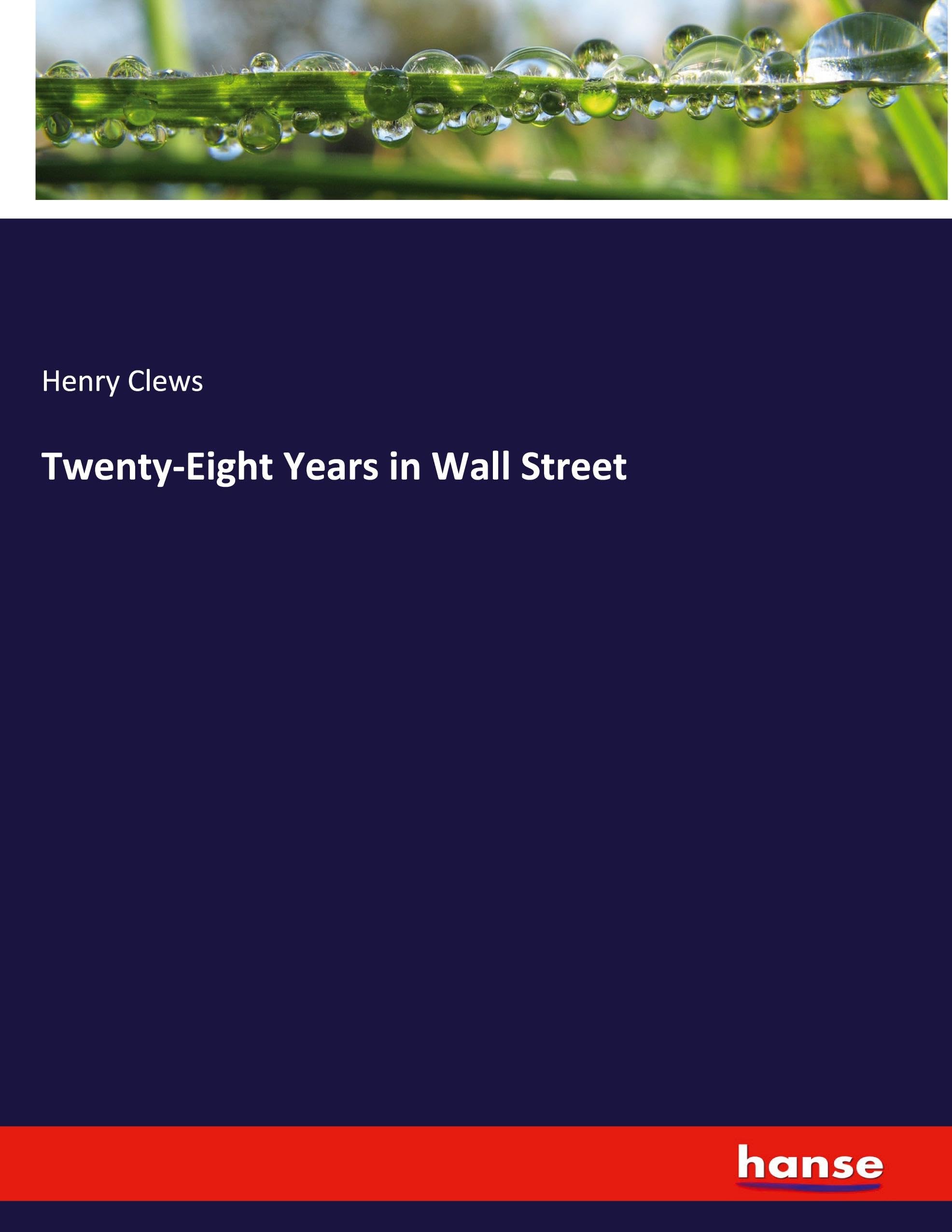 Twenty-Eight Years in Wall Street