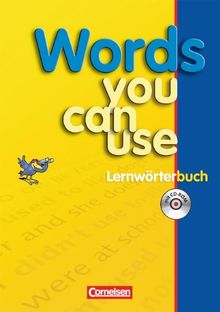 Words you can use - Neue Ausgabe: Lernwörterbuch mit CD-ROM: Lernwörterbuch in Sachgruppen für die Sekundarstufe 1