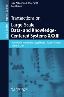 Transactions on Large-Scale Data- and Knowledge-Centered Systems XXXIII (Lecture Notes in Computer Science)