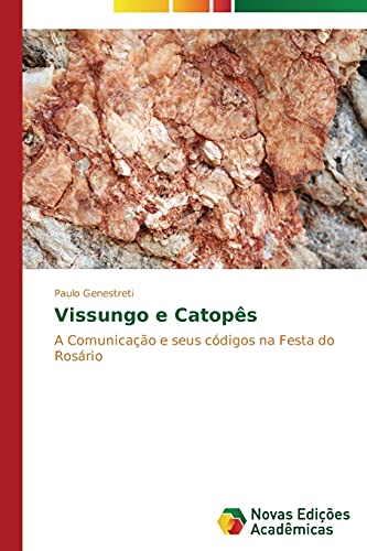Vissungo e Catopês: A Comunicação e seus códigos na Festa do Rosário