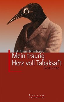Mein traurig Herz voll Tabaksaft. Gedichte