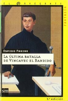 La última batalla de Vincavec el Bandido (El navegante, Band 12)