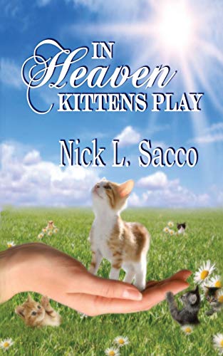 In Heaven Kittens Play: The Blue Angel and Her Garden of Pets (Soccertowns Coloring Books)