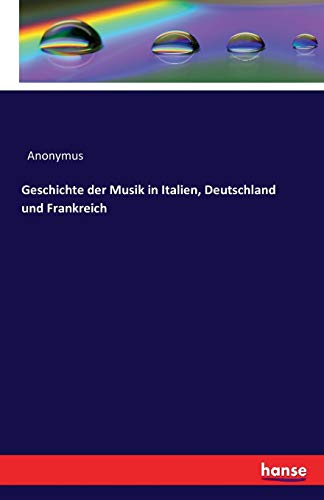 Geschichte der Musik in Italien, Deutschland und Frankreich