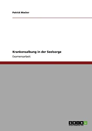 Krankensalbung in der Seelsorge