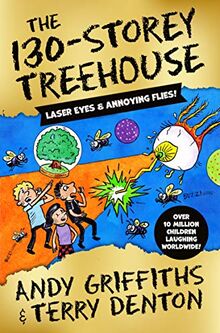 The 130-Storey Treehouse (The Treehouse Series, Band 10)