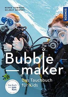 Bubblemaker: Das Tauchbuch für Kids