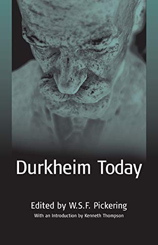 Durkheim Today (Publications of the Durkheim Press)