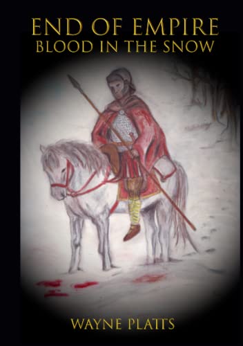 End of Empire: Blood in the Snow