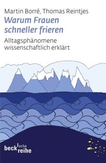 Warum Frauen schneller frieren: Alltagsphänomene wissenschaftlich erklärt