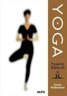 Yoga: Yoganın Güzelliği