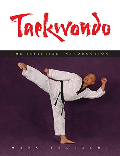 Marc Tedeschi Taekwondo, The Essential Introduction