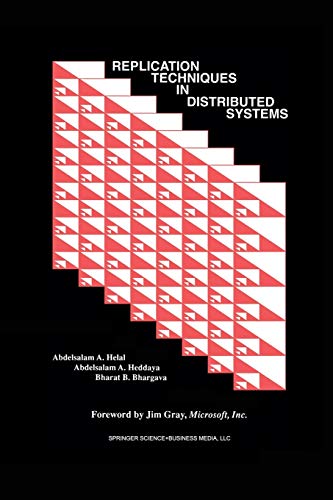 Replication Techniques in Distributed Systems (Advances in Database Systems) (Advances in Database Systems, 4, Band 4)
