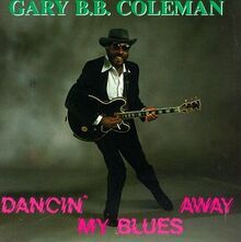 Dancin My Blues Away