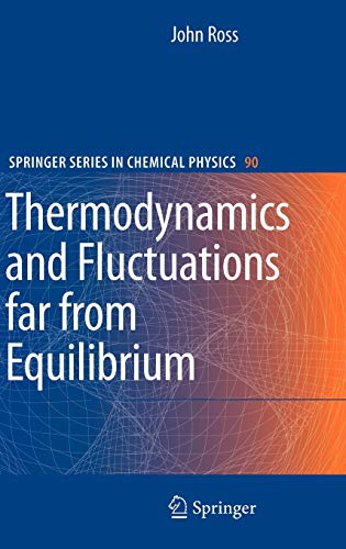 Thermodynamics and Fluctuations far from Equilibrium (Springer Series in Chemical Physics, 90, Band 90)