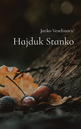 Janko Veselinovi¿ Hajduk Stanko