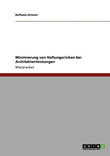 Minimierung von Haftungsrisiken bei Architektenleistungen