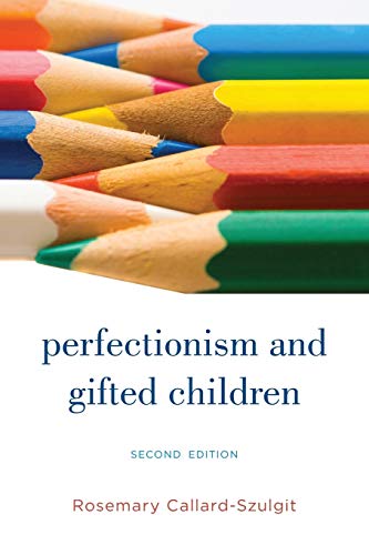Perfectionism and Gifted Children, 2nd Edition