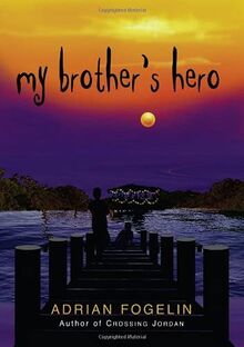 My Brother's Hero (Peachtree Junior Publication)