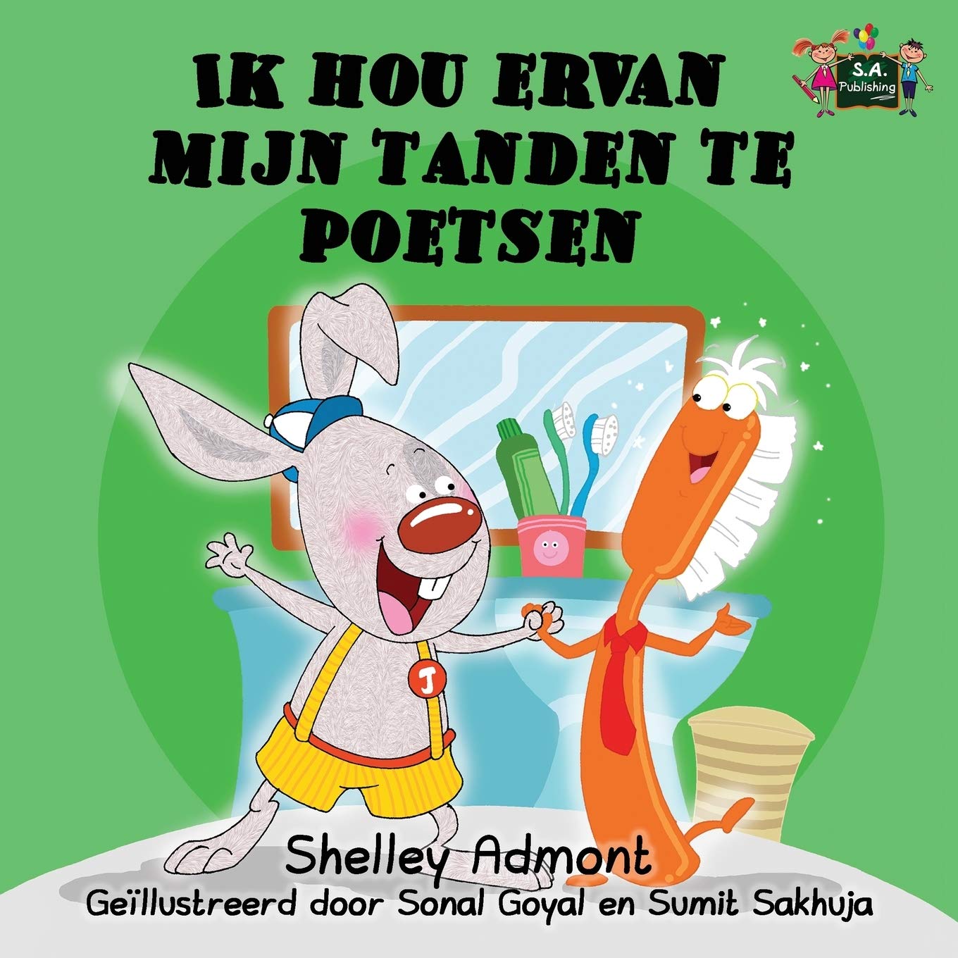 Ik hou ervan mijn tanden te poetsen (dutch childrens books, dutch kids books): kinderboek, dutch children: I Love to Brush My Teeth (Dutch Edition) (Dutch Bedtime Collection, Band 2)